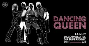 Dancing Queen / Nuit Disco Paillettes du Supersonic