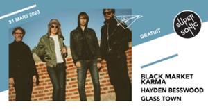 Black Market Karma • Hayden Besswood • Glass Town / Supersonic (Free entry)