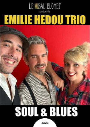 EMILIE HEDOU TRIO – SOUL & BLUES
