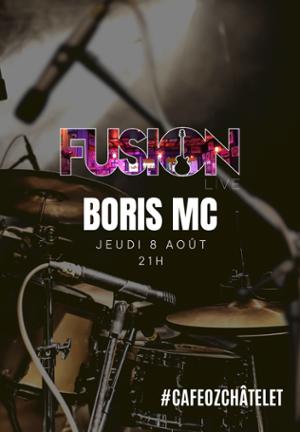 Fusion Live w/ Boris Mc @ Café Oz Châtelet