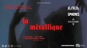 La Métallique (ÁLFHEIM, Stealnox et SPHERES)