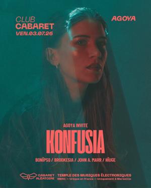 Club Cabaret : Agoya Invite Konfusia Par Cabaret Aléatoire