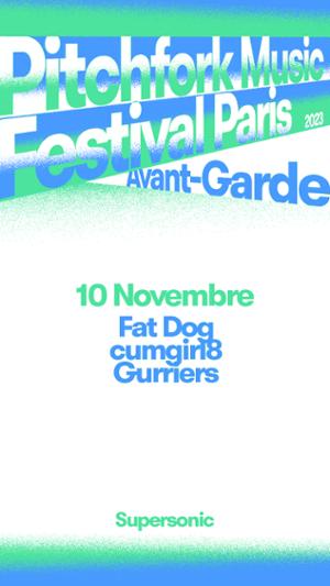 Fat Dog • cumgirl8 • Gurriers // Pitchfork Music Festival 2023