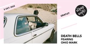 Death Bells • Fearing • Ohio Mark / Supersonic (Free entry)