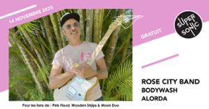 Rose City Band • Bodywash • Alorda / Supersonic (Free entry)