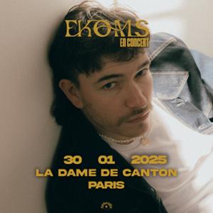 Ekoms @ La Dame de Canton - Paris