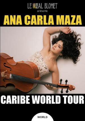ANA CARLA MAZA – CARIBE WORLD TOUR