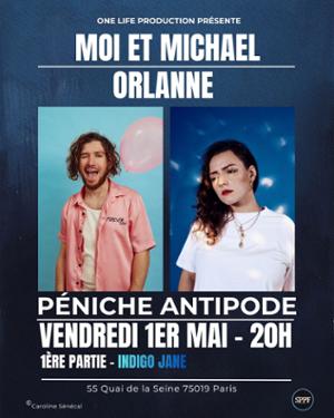 Orlanne + Moi et Michael, 1ère partie Indigo Jane