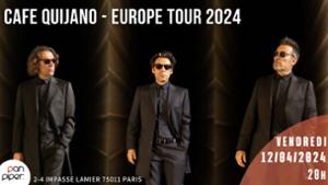 Cafe Quijano - Europe Tour 2024