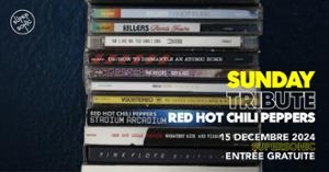 Sunday Tribute - Red Hot Chili Peppers