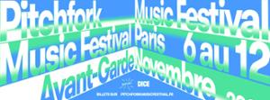 Pitchfork Music Festival 2023 - Avant-Garde les 10 et 11 novembre