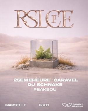 RSLCE : Caravel, 25EMEHEURE, DJ Schnake & Peaksou