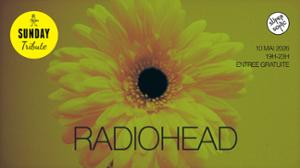 Sunday Tribute - Radiohead