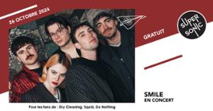 Smile en concert au Supersonic (Free entry)
