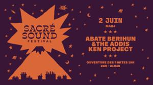Abate Berihun and The Addis Ken Project - Sacré Sound Festival
