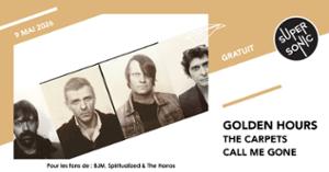 Golden Hours • The Carpets • Call me Gone