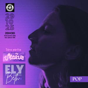 ELY BETH x 1ère partie Maëve