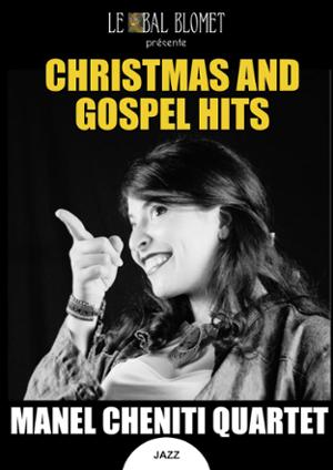 CHRISTMAS AND GOSPEL HITS – MANEL CHENITI QUARTET