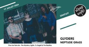 Glyders • Neptune Grass / Supersonic (Free entry)