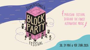 Supersonic's BLOCK PARTY Festival