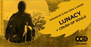 LUNACY + Crush of Souls en concert au Supersonic Records !