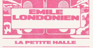 EMILE LONDONIEN - 29 et 30 janvier 2026