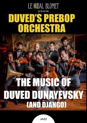 DUVED’S PREBOP ORCHESTRA – THE MUSIC OF DUVED (AND DJANGO)