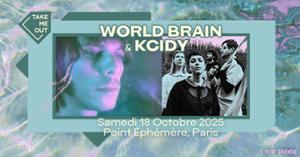 Take Me Out : World Brain & KCIDY en concert
