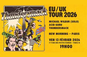 Thundersmack & Acid Guru & Michael Wilbur