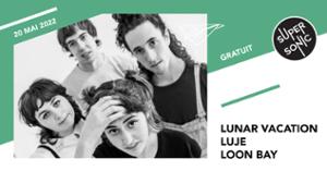Lunar Vacation • Luje / Supersonic (Free entry)