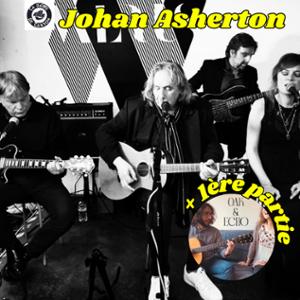 Johan Asherton + 1ère partie Oak & Echo