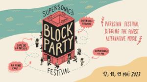 Supersonic's BLOCK PARTY Festival