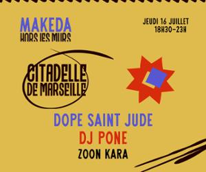 HORS LES MURS // LA CITADELLE W/ Dope Saint Jude, Dj Pone & Zoon Kara