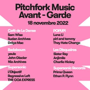 Pitchfork Avant-Garde 2022: Ethan P. Flynn + Prima Queen / Supersonic Records