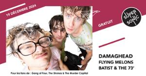 Damaghead • Flying Melons • Batist & The 73'