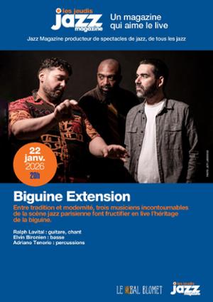 BIGUINE EXTENSION – LES CONCERTS JAZZ MAGAZINE
