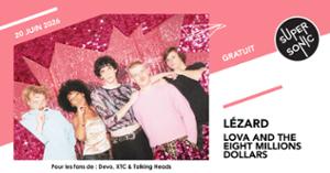 Lézard • Lova and The Eight Million Dollars