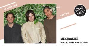 Meatbodies • Black Boys On Moped / Supersonic (Free entry)