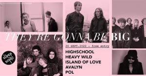 TGBB#6 : Highschool • Island of Love • Pol • Avalyn • Heavy Wild / Supersonic (Free entry)