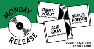 Monday Release : Acid Gras • Chinese Robots / Supersonic