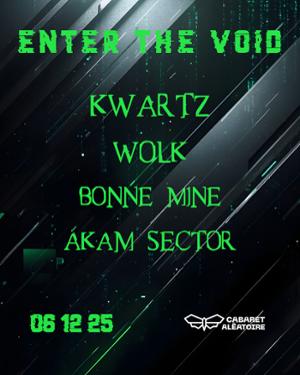 Enter The Void with Kwartz