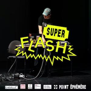 SUPERFLASH x Point Éphémère ♡ atelier210 | MAXIME ARNOULD