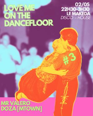 Love Me On The Dancefloor #3