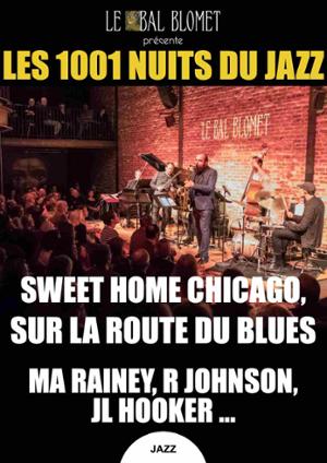 LES 1001 NUITS DU JAZZ – SUR LA ROUTE DU BLUES : MA RAINEY, R JOHNSON, JL HOOKER …