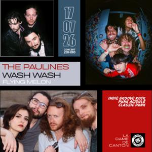 THE PAULINES x WASH WASH x FLYING MELONS
