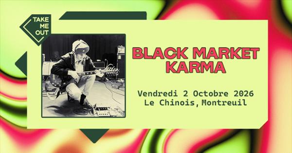 Take Me Out : Black Market Karma en concert