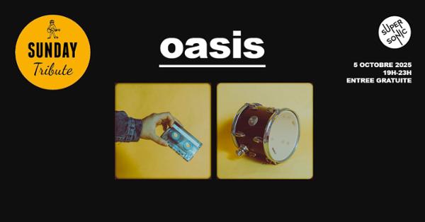 Sunday Tribute - Oasis