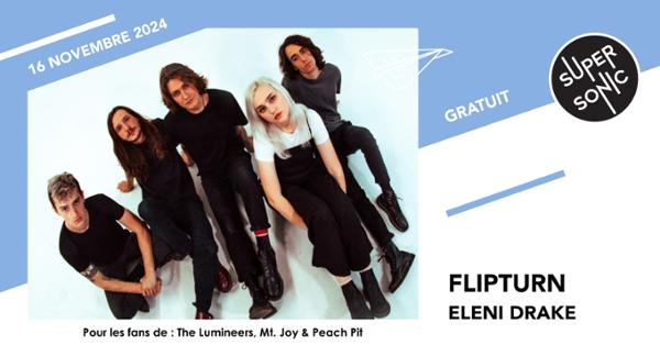 flipturn • Eleni Drake / Supersonic (Free entry)