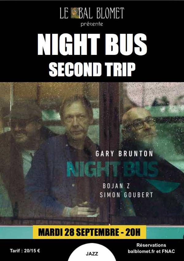 NIGHT BUS - SECOND TRIP
