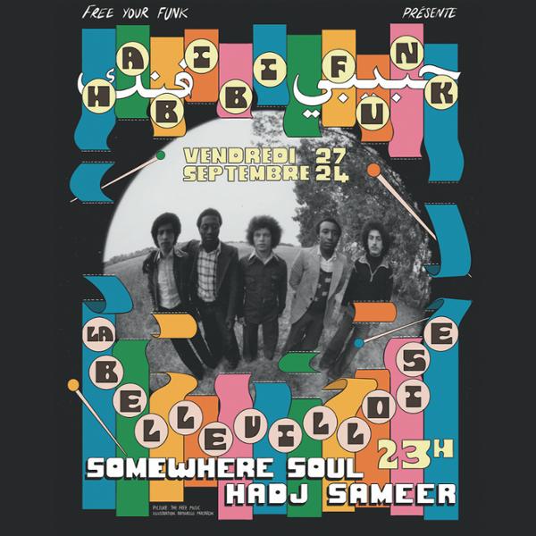 Free Your Funk : Habibi Funk, Somewhere Soul, Hadj Sameer